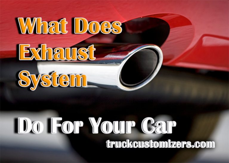 What does an Exhaust System do for your Car?