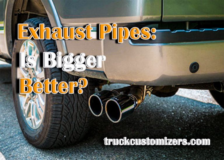 Exhaust Pipes Is Bigger Better?