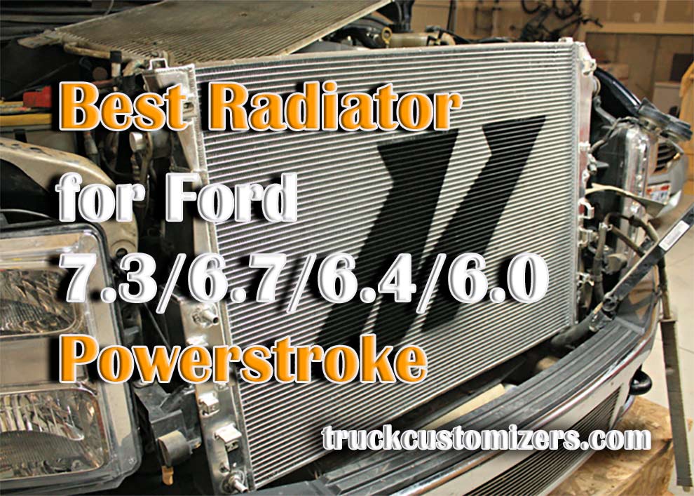 Best Radiator for Ford (7.3, 6.7, 6.4, 6.0) Powerstroke