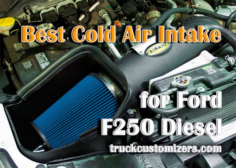 Best Cold Air Intake for Ford F250 Diesel : Report on Top-Rated Products