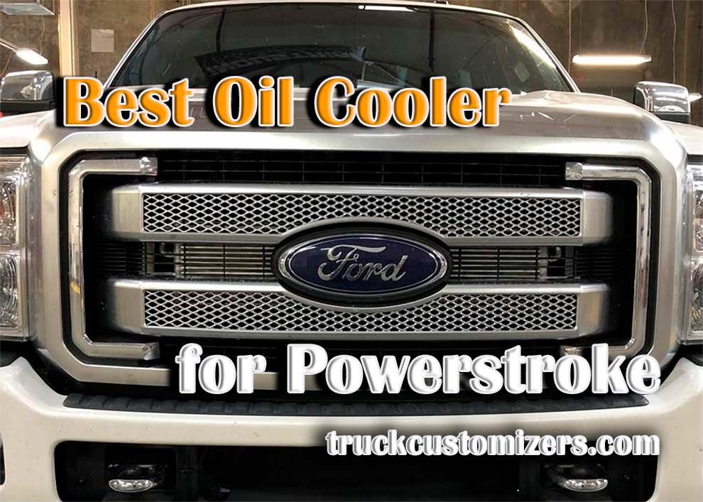 Best Oil Cooler for Powerstroke