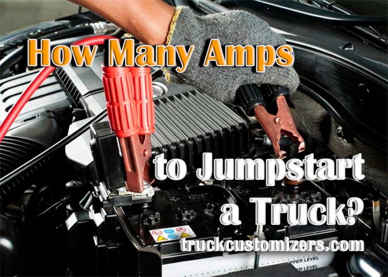 How Many Amps To Jumpstart A Truck? Things To Know