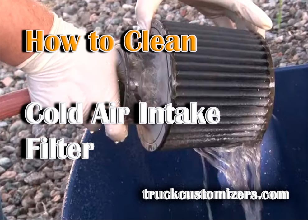How to Clean Cold Air Intake Filter