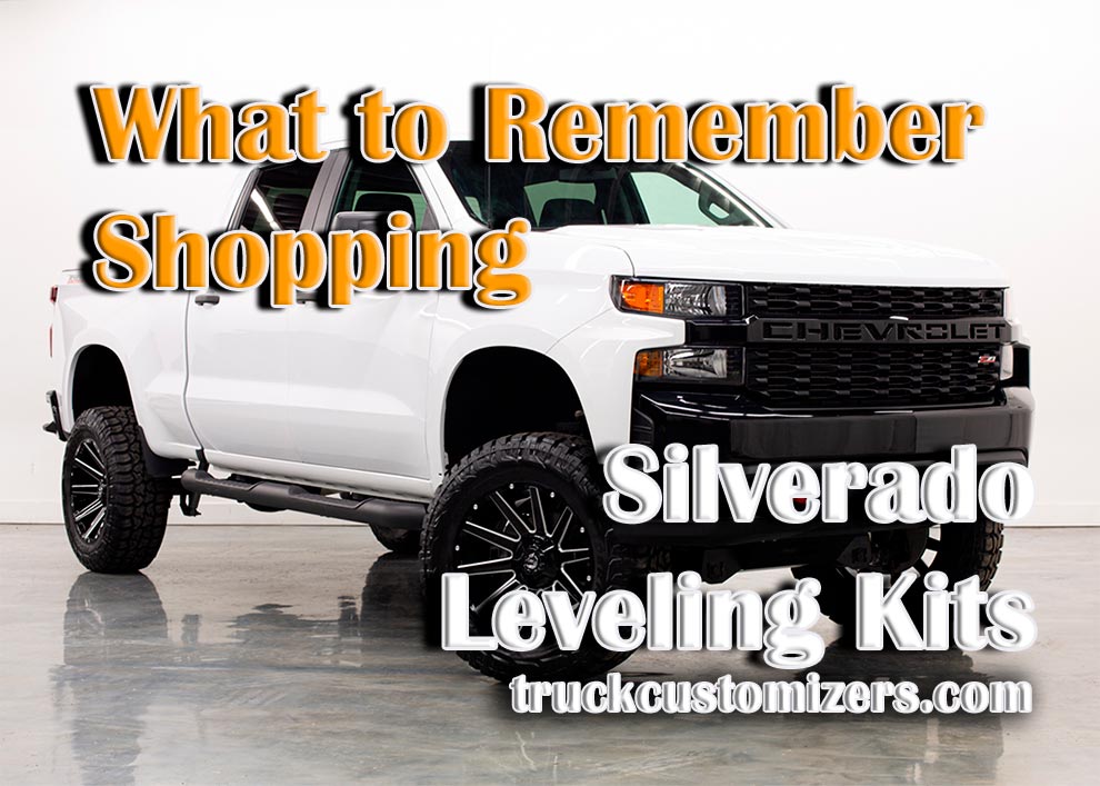 What You Need to Remember When Shopping for Silverado Leveling Kits