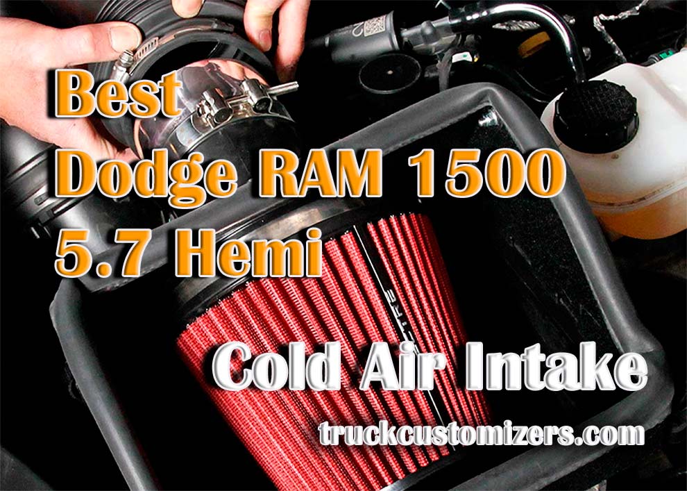 Best Dodge RAM 1500 5.7 Hemi Cold Air Intake