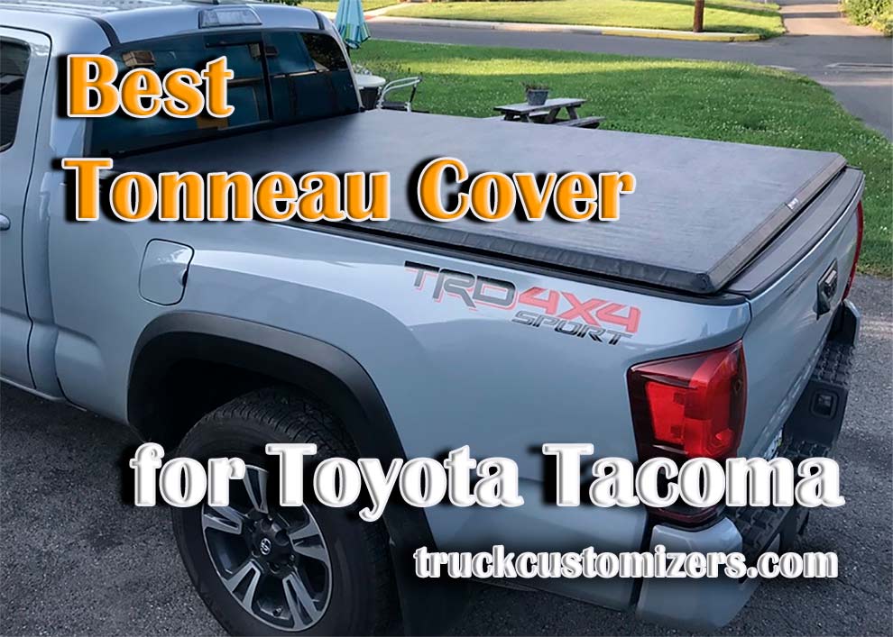 Best Tonneau Cover for Toyota Tacoma