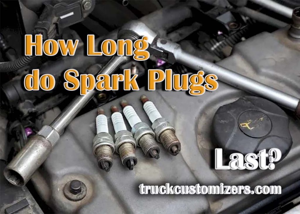 How Long do Spark Plugs Last?