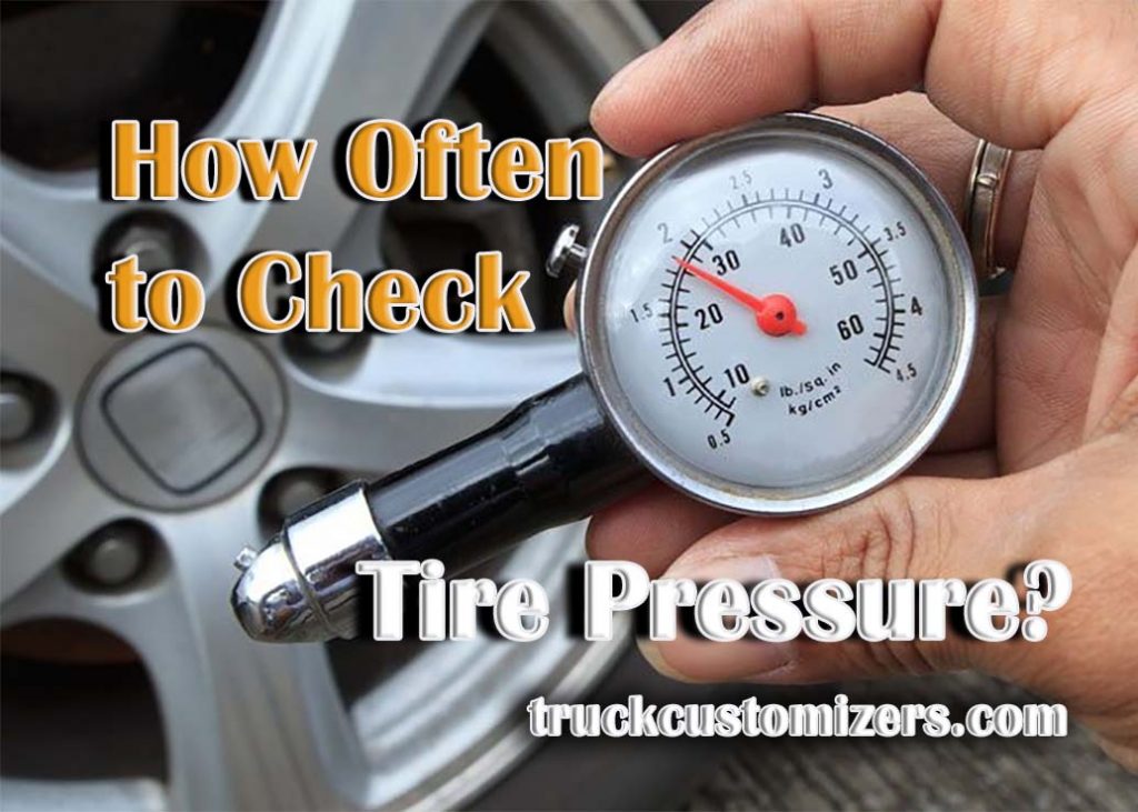 How Often to Check Tire Pressure?