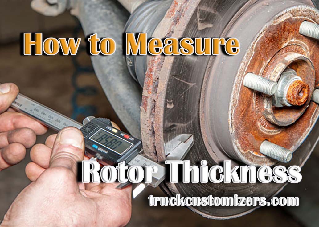 How to Measure Rotor Thickness