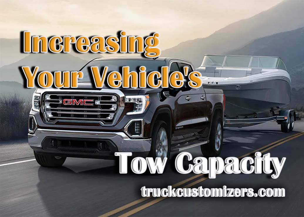 Increasing Your Vehicle's Tow Capacity