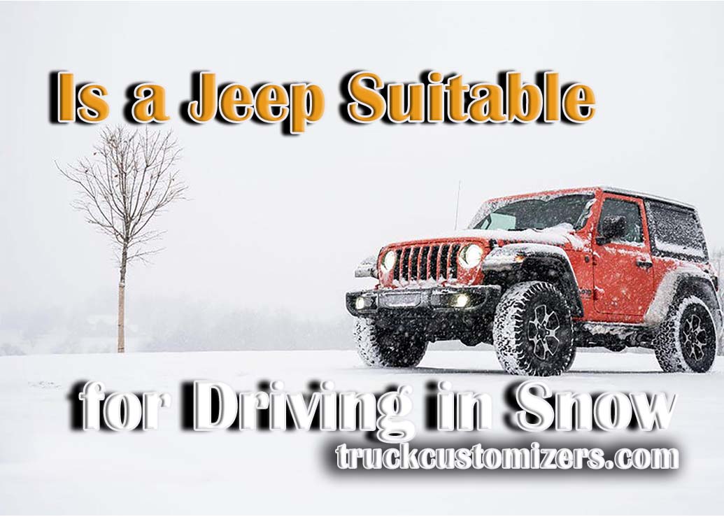 Is a Jeep Suitable for Driving in Snow