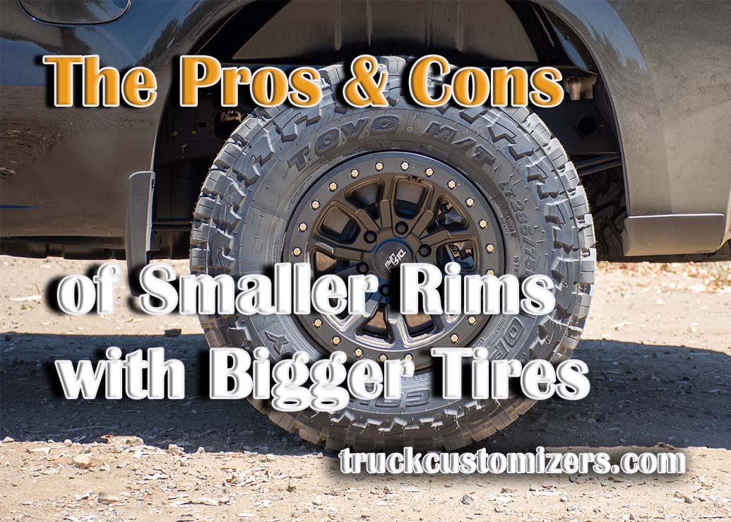 The Pros & Cons of Smaller Rims with Bigger Tires