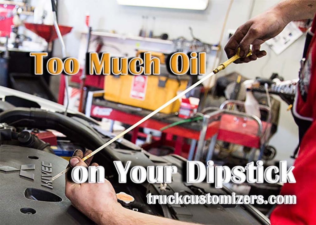 Too Much Oil on Your Dipstick? Possible Causes and Solutions