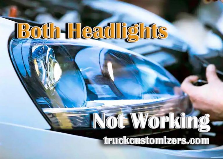 Troubleshooting Both Headlights Not Working