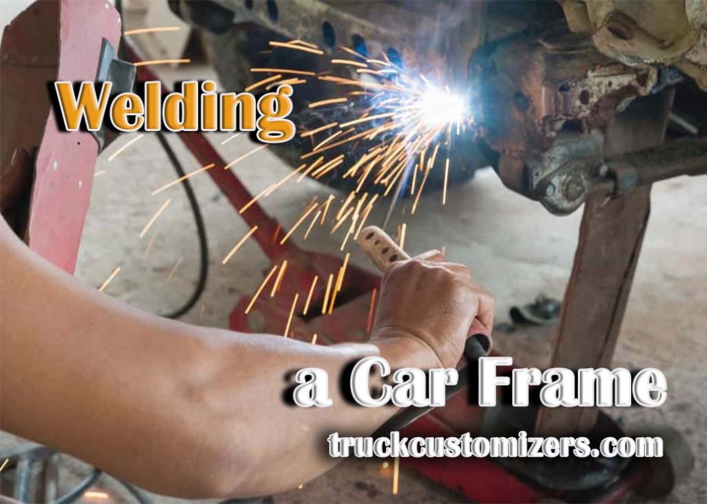 All You Need to Know About Welding a Car Frame