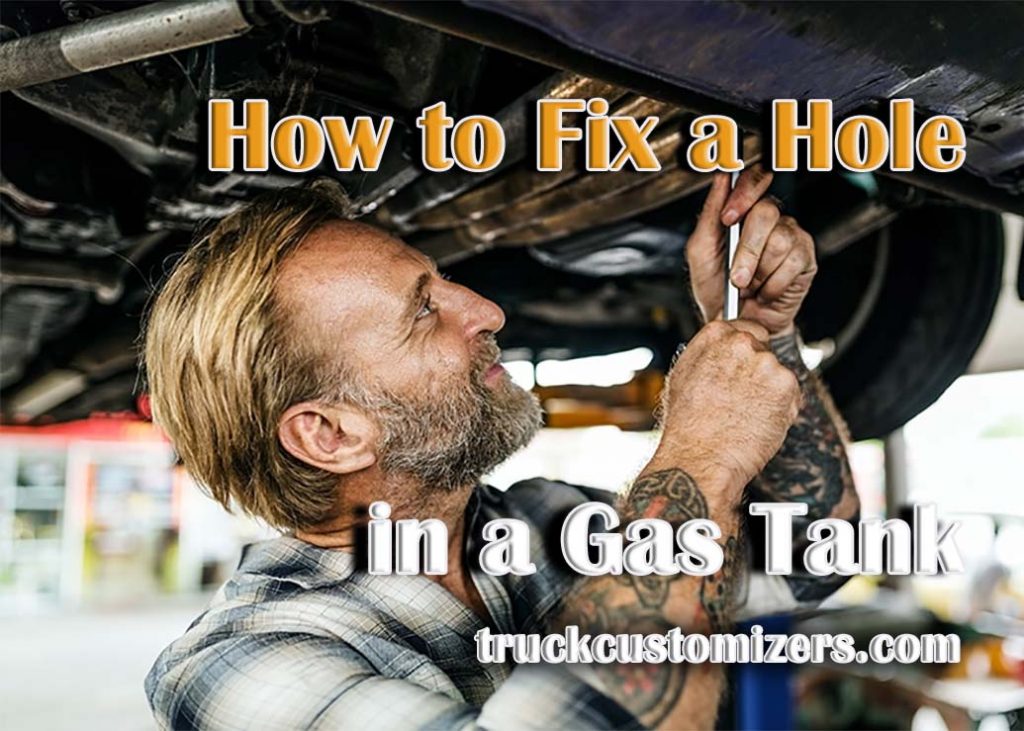 How to Fix a Hole in a Gas Tank
