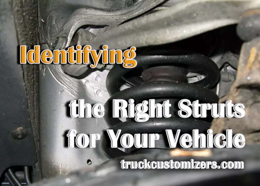 Identifying the Right Struts for Your Vehicle