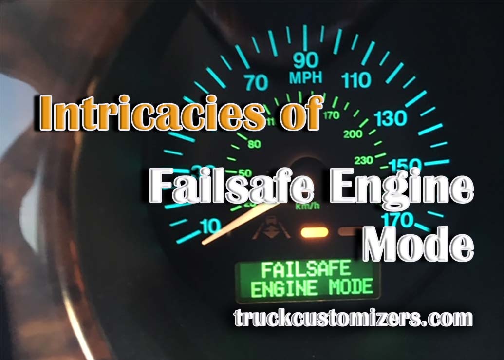 Intricacies of Failsafe Engine Mode: A Comprehensive Guide
