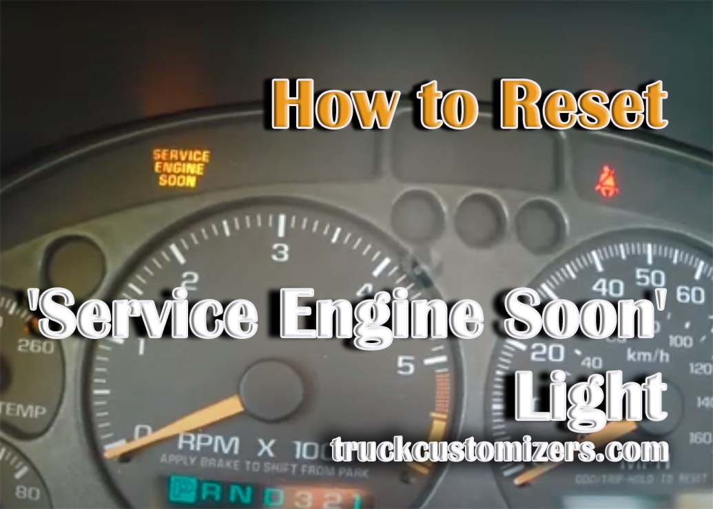 How to Reset 'Service Engine Soon' Light