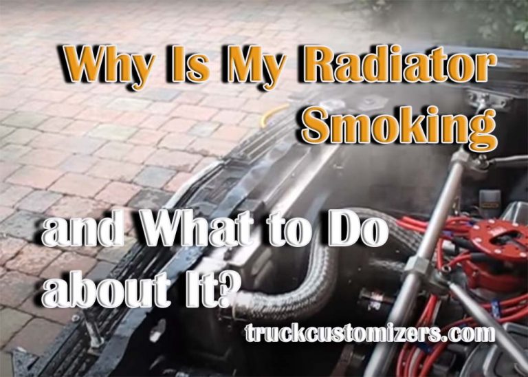 Why Is My Radiator Smoking and What to Do about It?