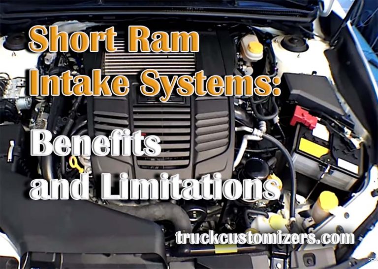 Short Ram Intake Systems: Benefits and Limitations