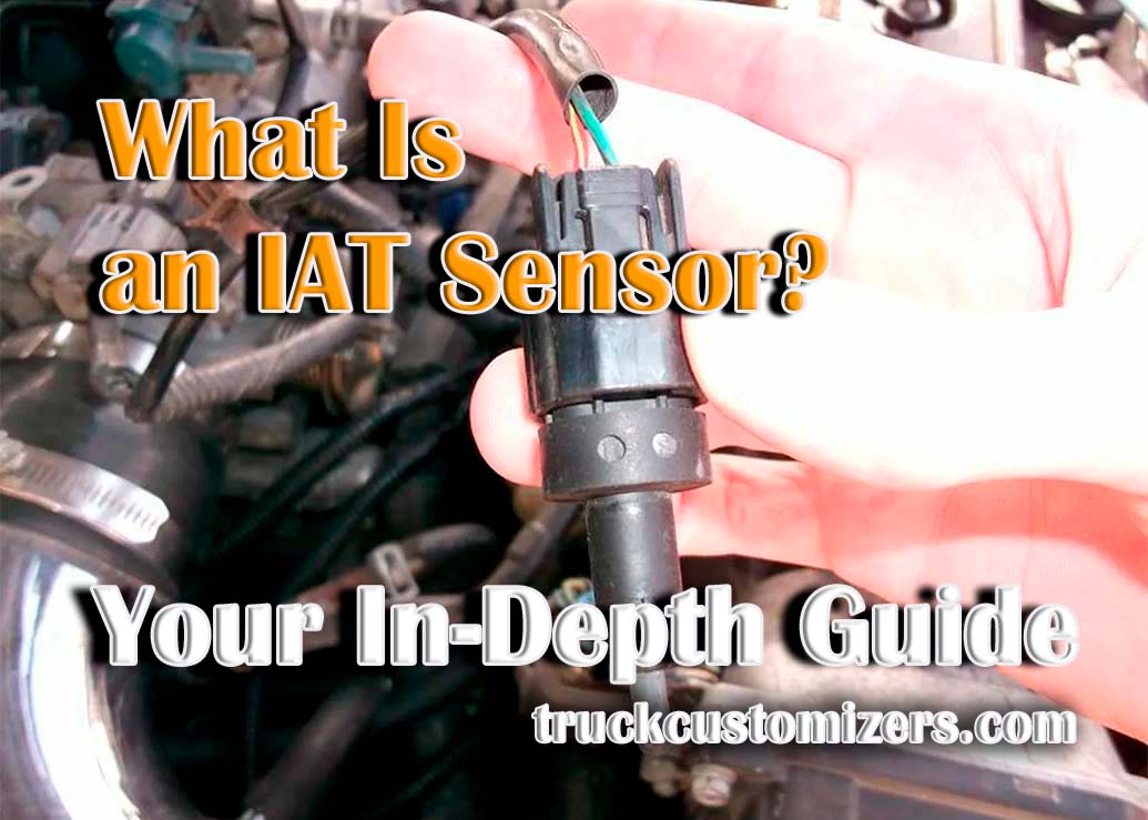 What Is an IAT Sensor? Your In-Depth Guide