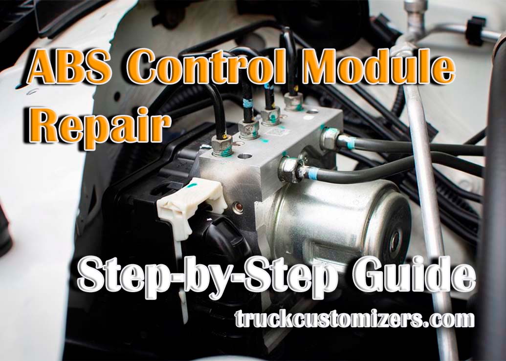 ABS Control Module Repair - Step-by-Step Guide