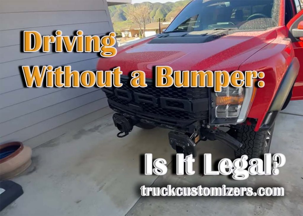 Bumper Regulations Is It Illegal To Drive Without One